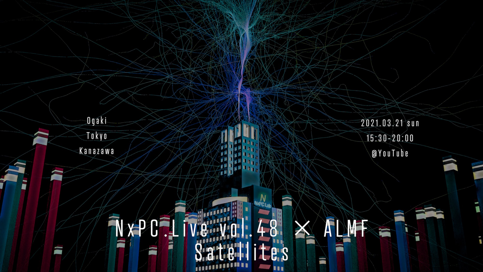 NxPC.Live vol.48 X ALMF Satellites