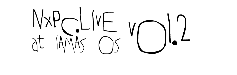 NxPC.LIVE vol.2 at IAMAS OS